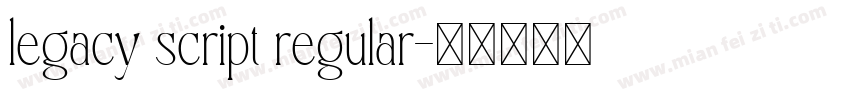 legacy script regular字体转换